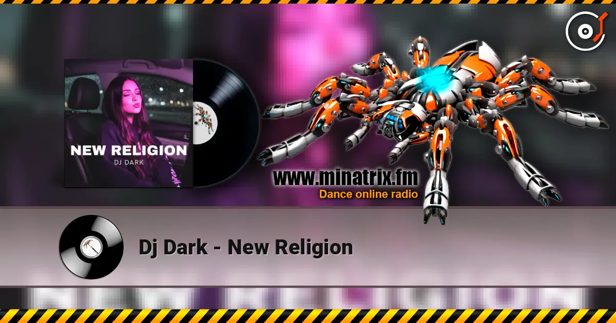 Dj Dark - New Religion listen online in high quality | Minatrix.FM