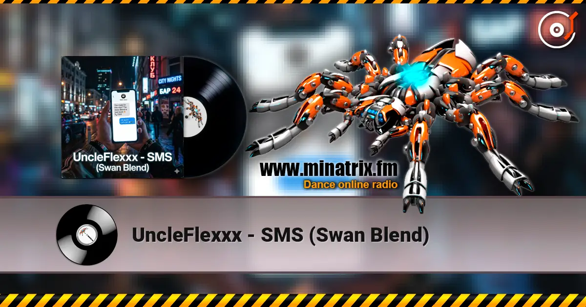 UncleFlexxx - SMS (Swan Blend) слушать онлайн в высоком качестве | Minatrix.FM