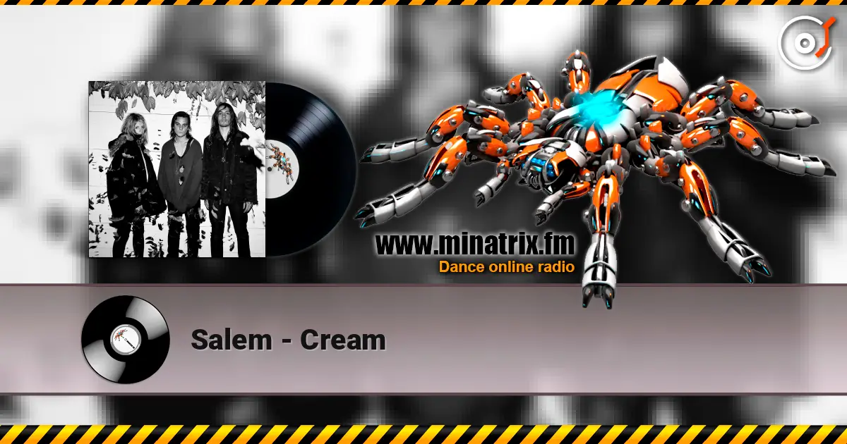 Salem - Cream слушать онлайн в высоком качестве | Minatrix.FM