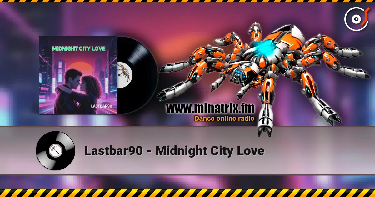 Lastbar90 - Midnight City Love слухати онлайн у високій якості | Minatrix.FM