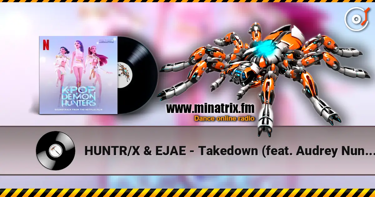 HUNTR/X & EJAE - Takedown (feat. Audrey Nuna & Rei Ami & KPop Demon Hunters Cast) слушать онлайн в высоком качестве | Minatrix.FM