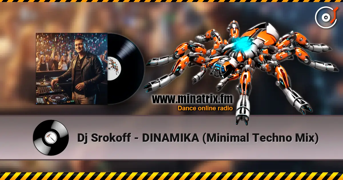 Dj Srokoff - DINAMIKA (Minimal Techno Mix) слушать онлайн в высоком качестве | Minatrix.FM