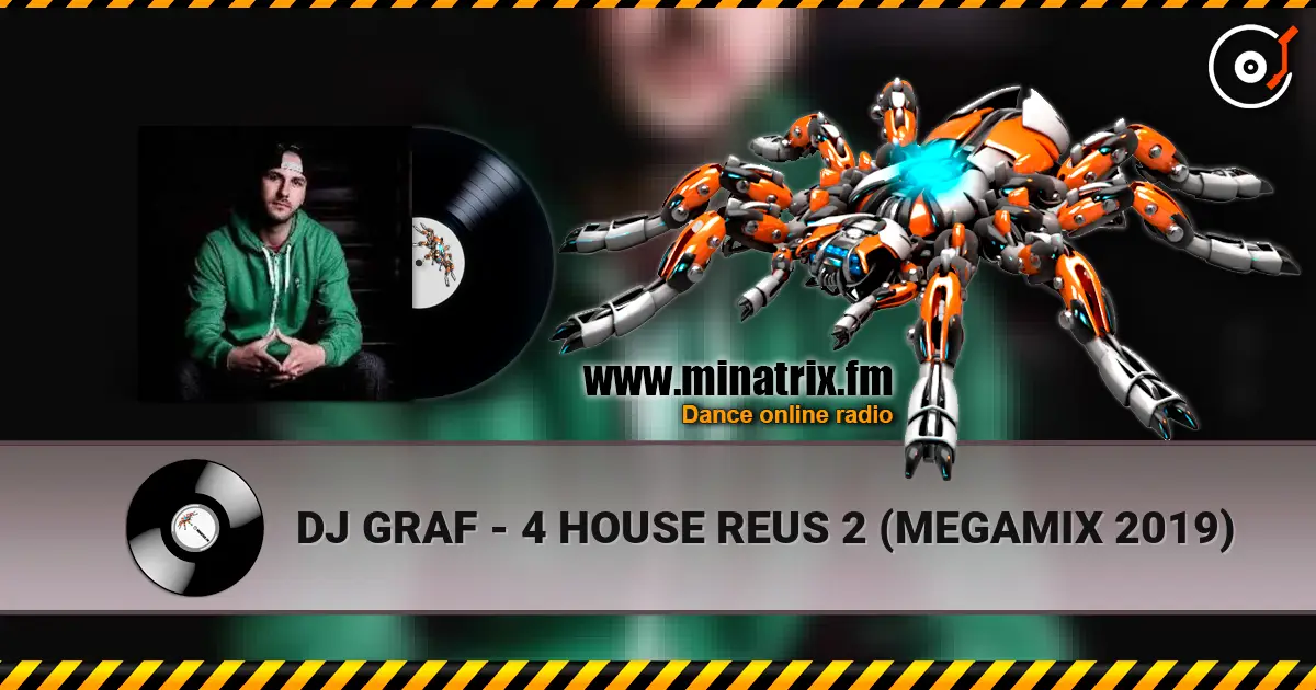 DJ GRAF - 4 HOUSE REUS 2 (MEGAMIX 2019) online in hoher Qualität hören | Minatrix.FM