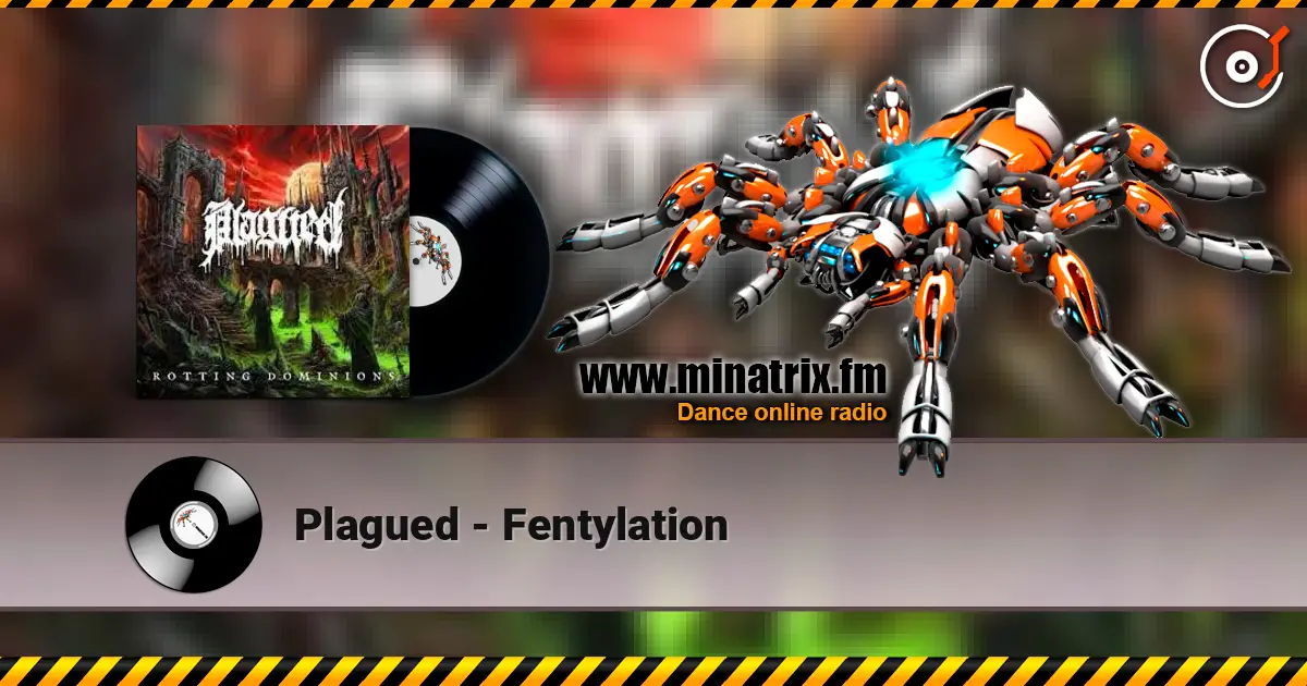 Plagued - Fentylation слушать онлайн в высоком качестве | Minatrix.FM