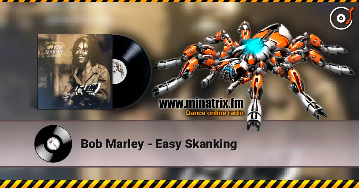 Bob Marley - Easy Skanking escuchar en línea en alta calidad | Minatrix.FM