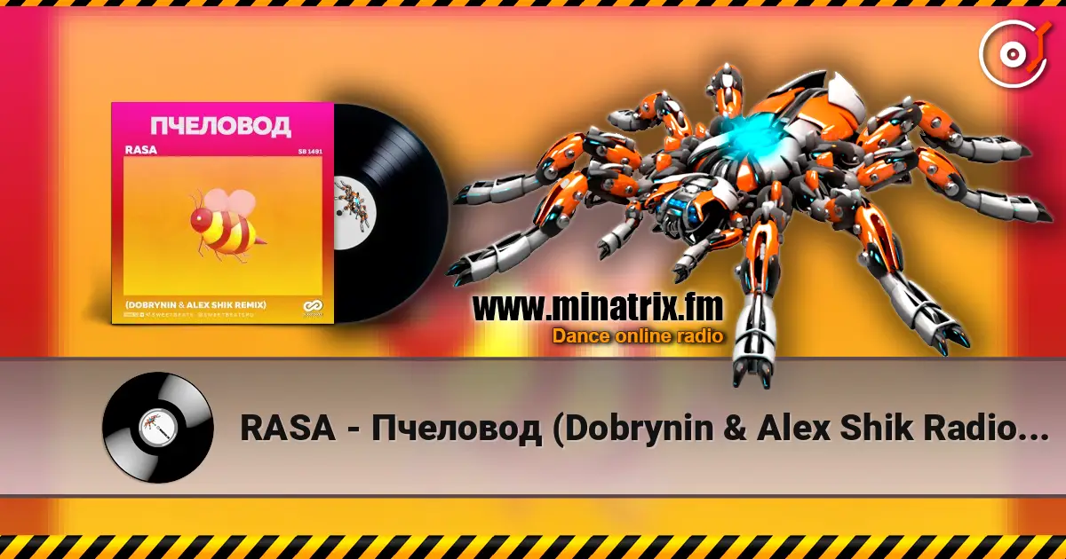 RASA - Пчеловод (Dobrynin & Alex Shik Radio Edit) слушать онлайн в высоком качестве | Minatrix.FM