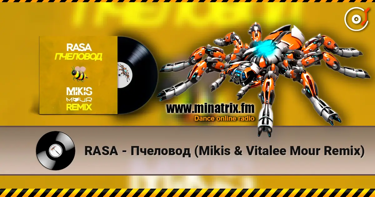 RASA - Пчеловод (Mikis & Vitalee Mour Remix) 在线收听高音质 | Minatrix.FM