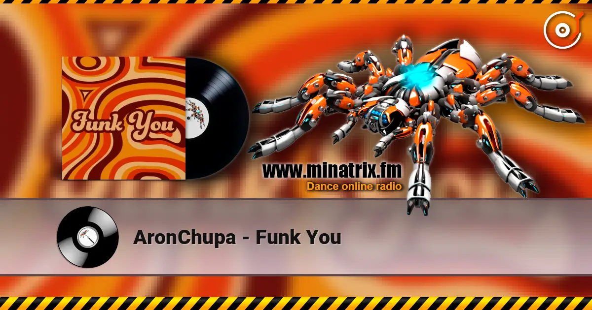 AronChupa - Funk You escuchar en línea en alta calidad | Minatrix.FM