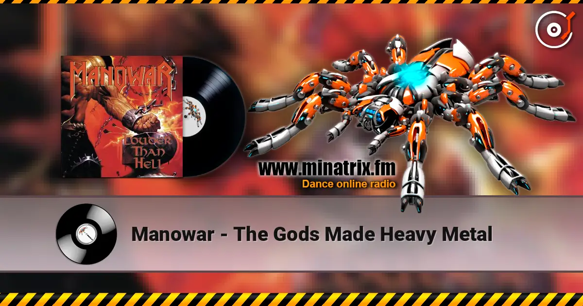 Manowar - The Gods Made Heavy Metal escuchar en línea en alta calidad | Minatrix.FM