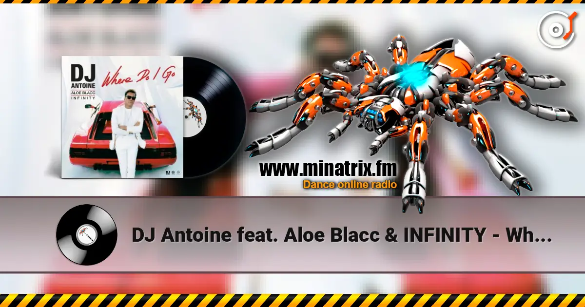 DJ Antoine feat. Aloe Blacc & INFINITY - Where Do I Go слушать онлайн в высоком качестве | Minatrix.FM
