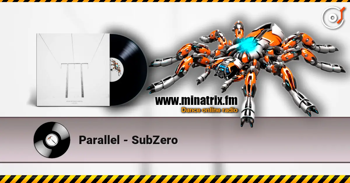 Parallel - SubZero 在线收听高音质 | Minatrix.FM