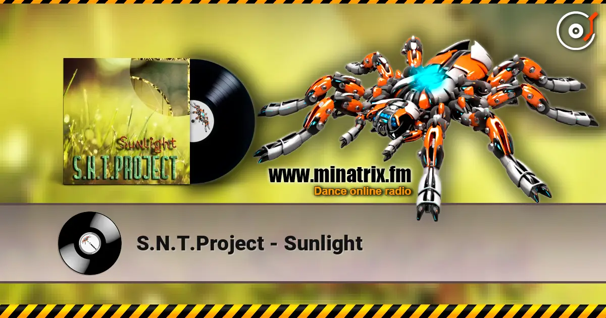 S.N.T.Project - Sunlight online in hoher Qualität hören | Minatrix.FM