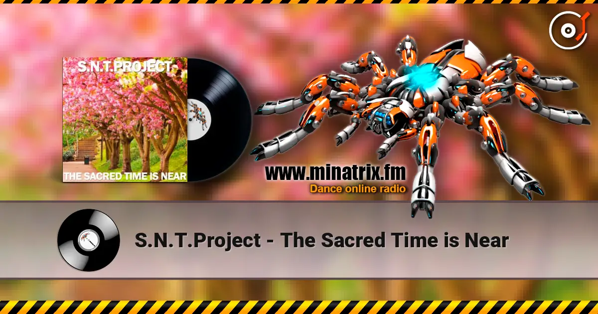 S.N.T.Project - The Sacred Time is Near слушать онлайн в высоком качестве | Minatrix.FM