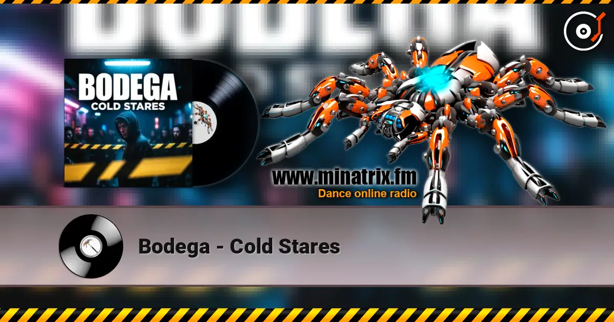 Bodega - Cold Stares escuchar en línea en alta calidad | Minatrix.FM