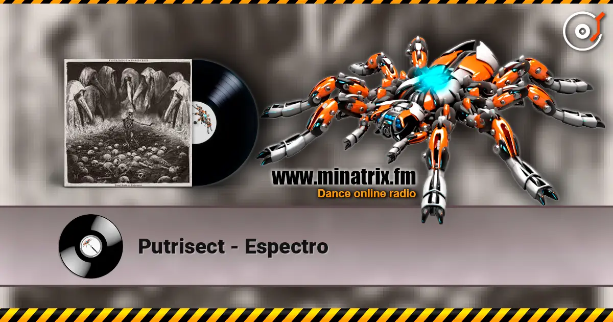 Putrisect - Espectro слушать онлайн в высоком качестве | Minatrix.FM