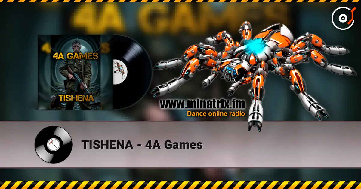 TISHENA - 4A Games online in hoher Qualität hören | Minatrix.FM