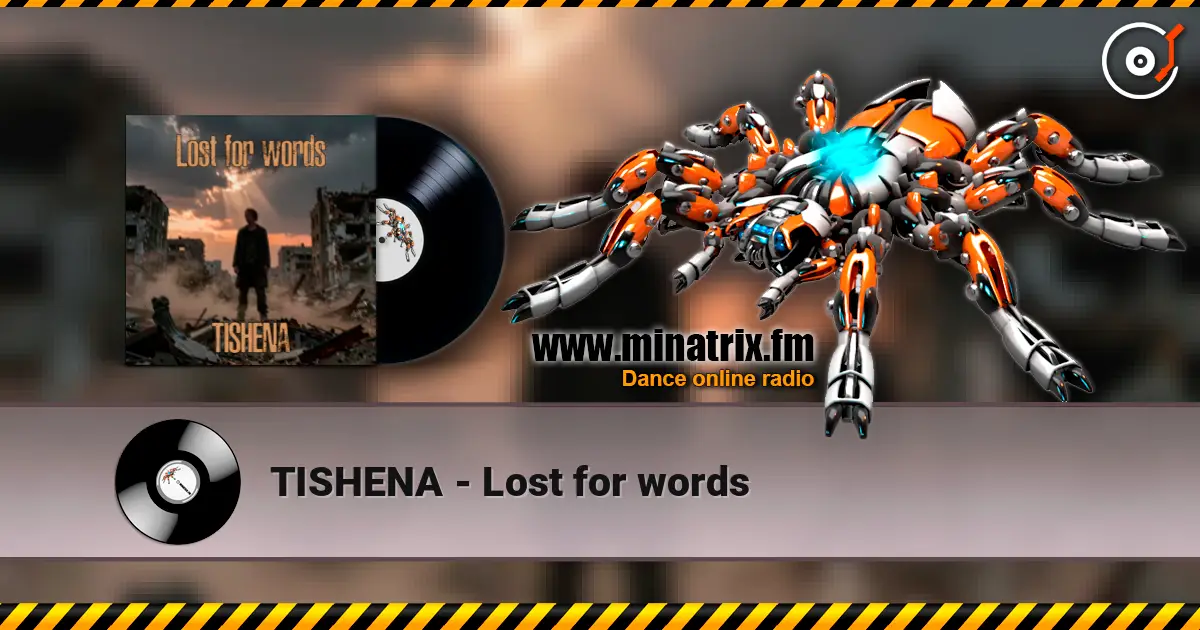 TISHENA - Lost for words 在线收听高音质 | Minatrix.FM