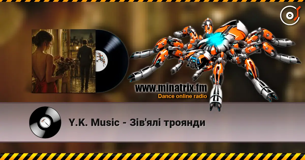 Y.K. Music - Зів'ялі троянди escuchar en línea en alta calidad | Minatrix.FM