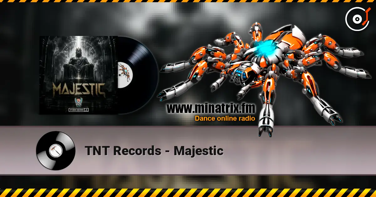 TNT Records - Majestic online in hoher Qualität hören | Minatrix.FM