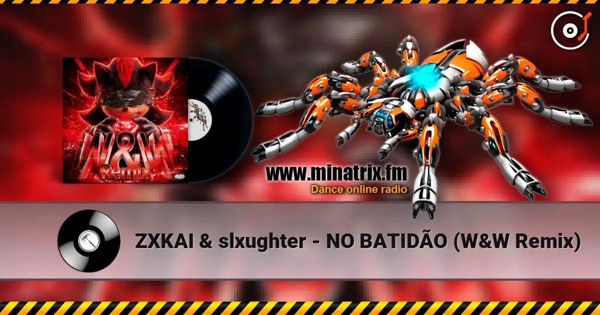 ZXKAI & slxughter - NO BATIDÃO (W&W Remix) online in hoher Qualität hören | Minatrix.FM