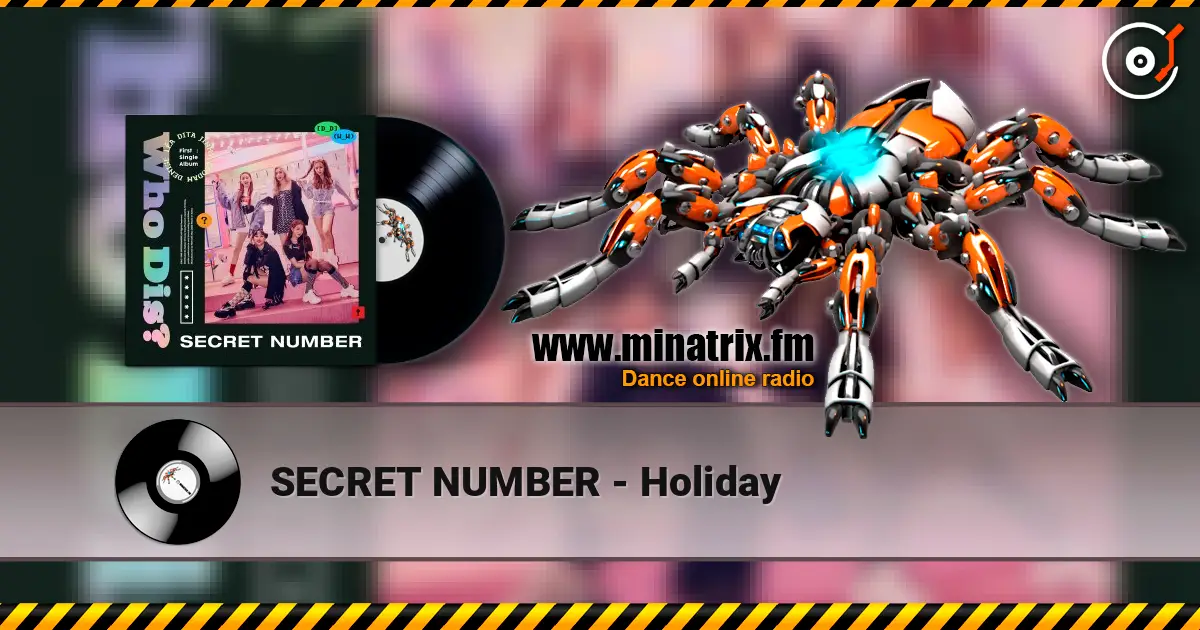 SECRET NUMBER - Holiday слушать онлайн в высоком качестве | Minatrix.FM