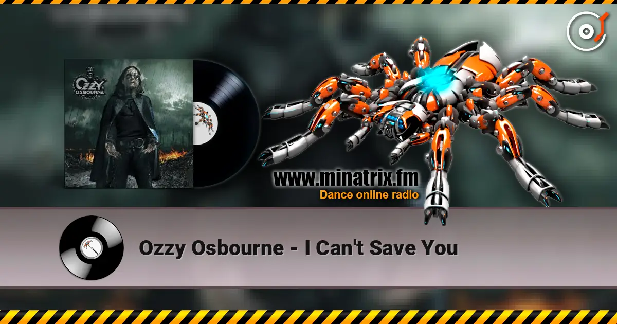 Ozzy Osbourne - I Can't Save You 在线收听高音质 | Minatrix.FM