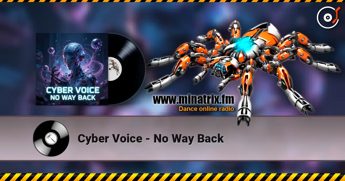 Cyber Voice - No Way Back слушать онлайн в высоком качестве | Minatrix.FM