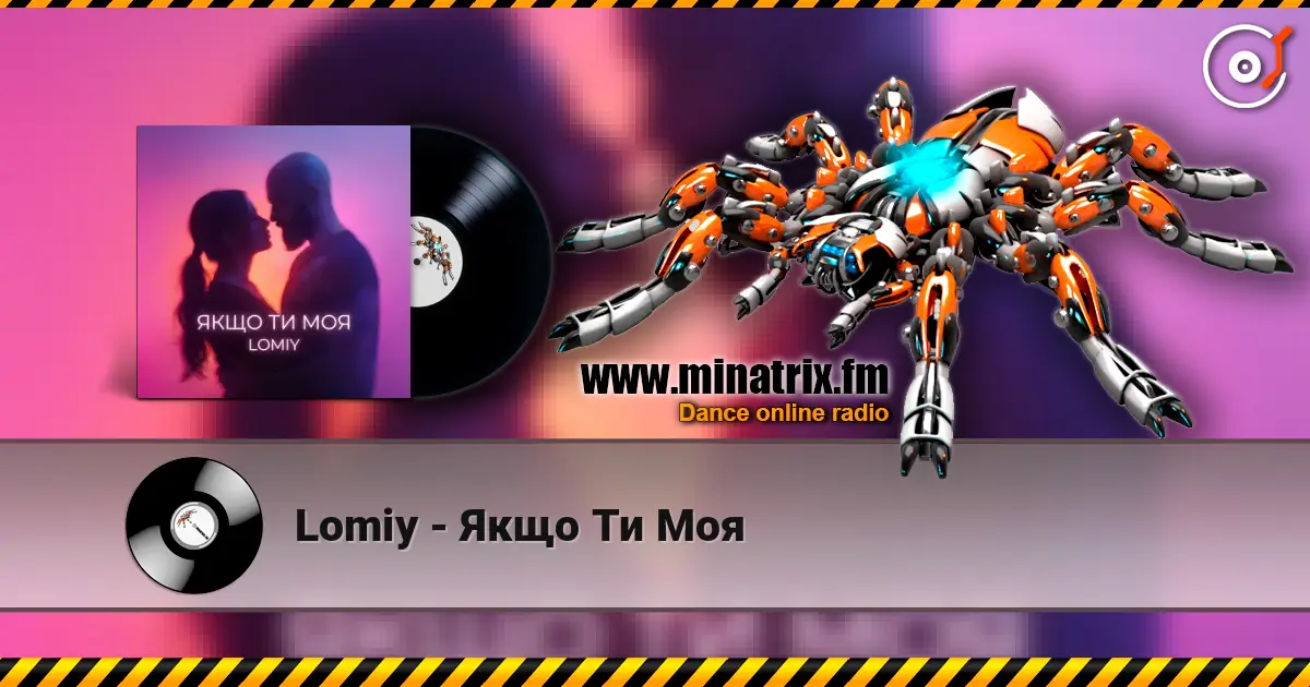 Lomiy - Якщо Ти Моя écouter en ligne en haute qualité | Minatrix.FM