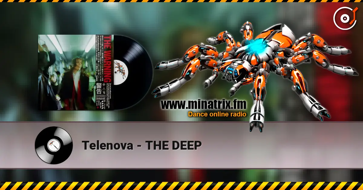 Telenova - THE DEEP 在线收听高音质 | Minatrix.FM