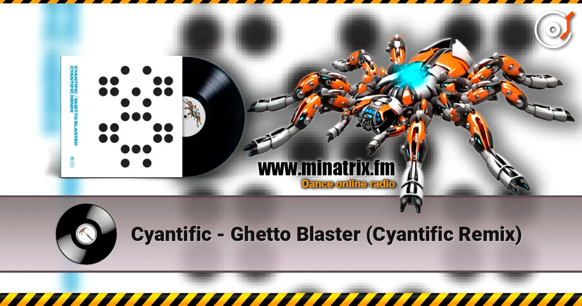 Cyantific - Ghetto Blaster (Cyantific Remix) слушать онлайн в высоком качестве | Minatrix.FM