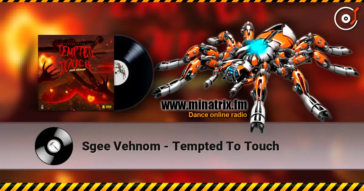 Sgee Vehnom - Tempted To Touch слушать онлайн в высоком качестве | Minatrix.FM