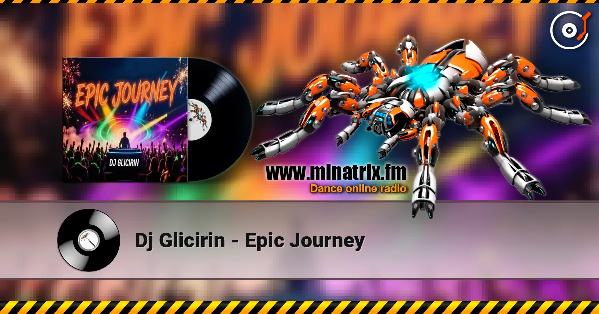 Dj Glicirin - Epic Journey слухати онлайн у високій якості | Minatrix.FM
