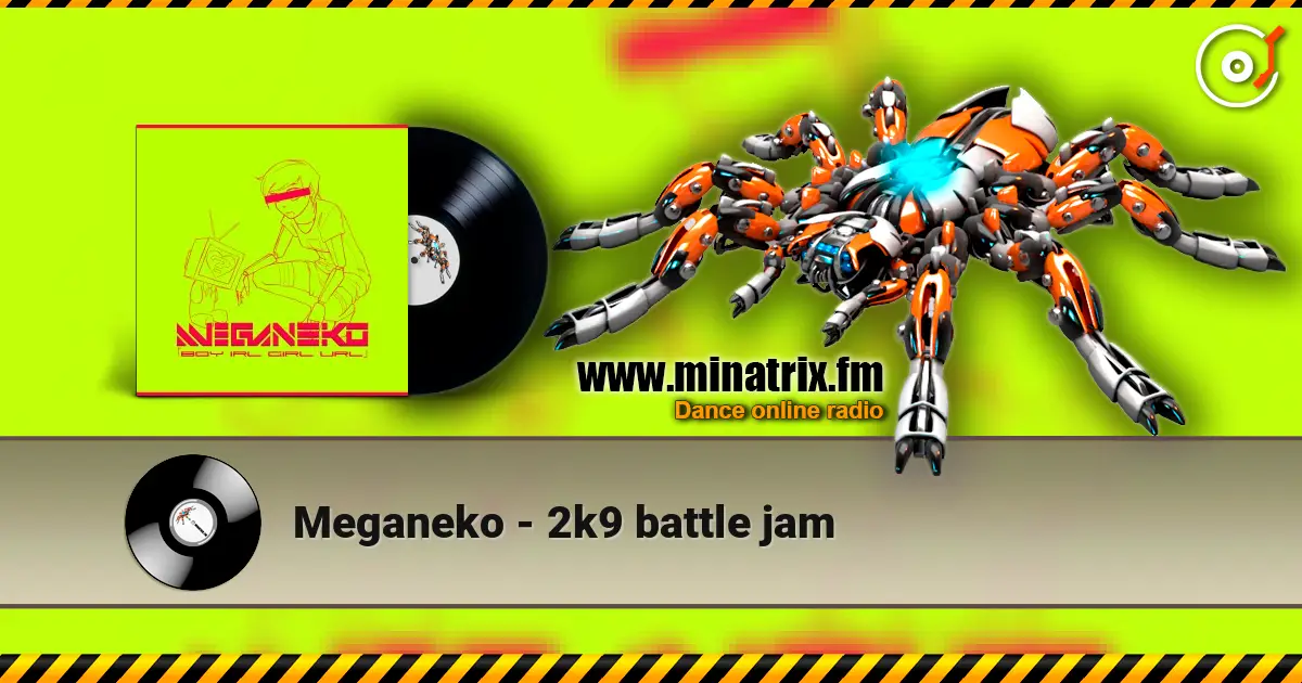 Meganeko - 2k9 battle jam слушать онлайн в высоком качестве | Minatrix.FM