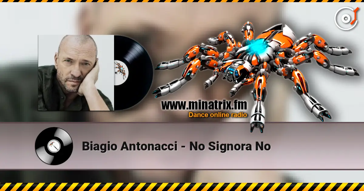 Biagio Antonacci - No Signora No слухати онлайн у високій якості | Minatrix.FM