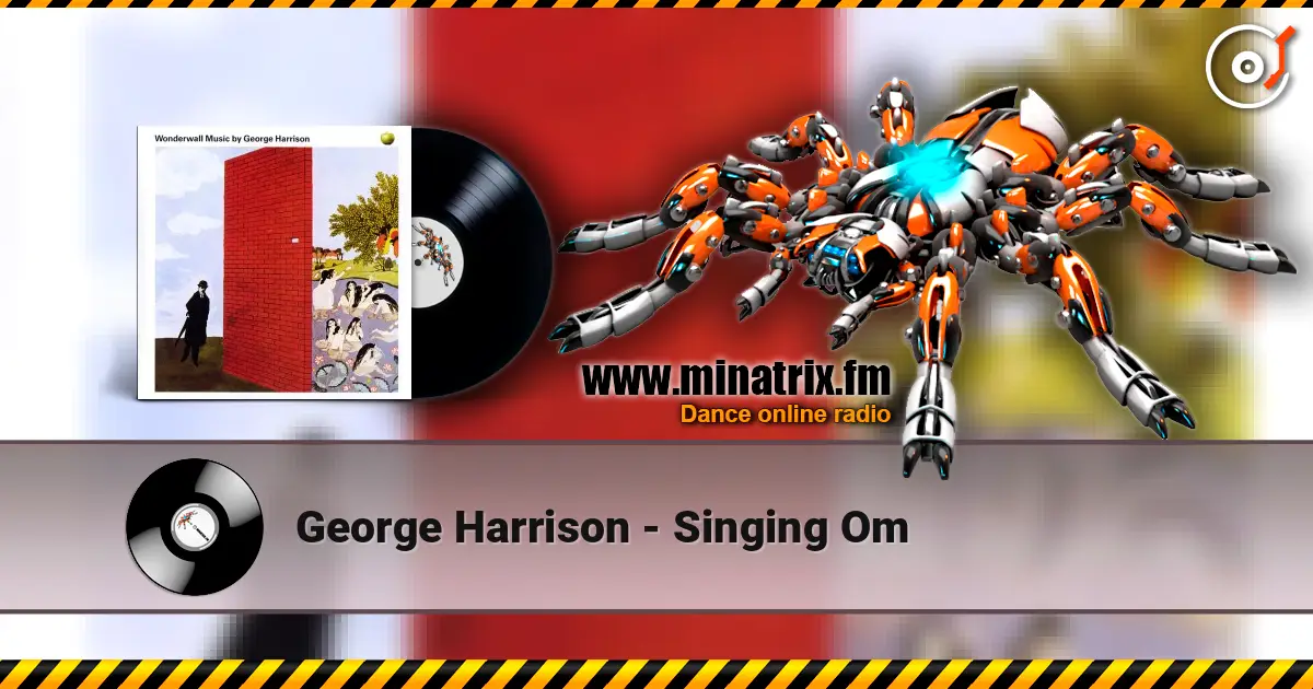 George Harrison - Singing Om слушать онлайн в высоком качестве | Minatrix.FM