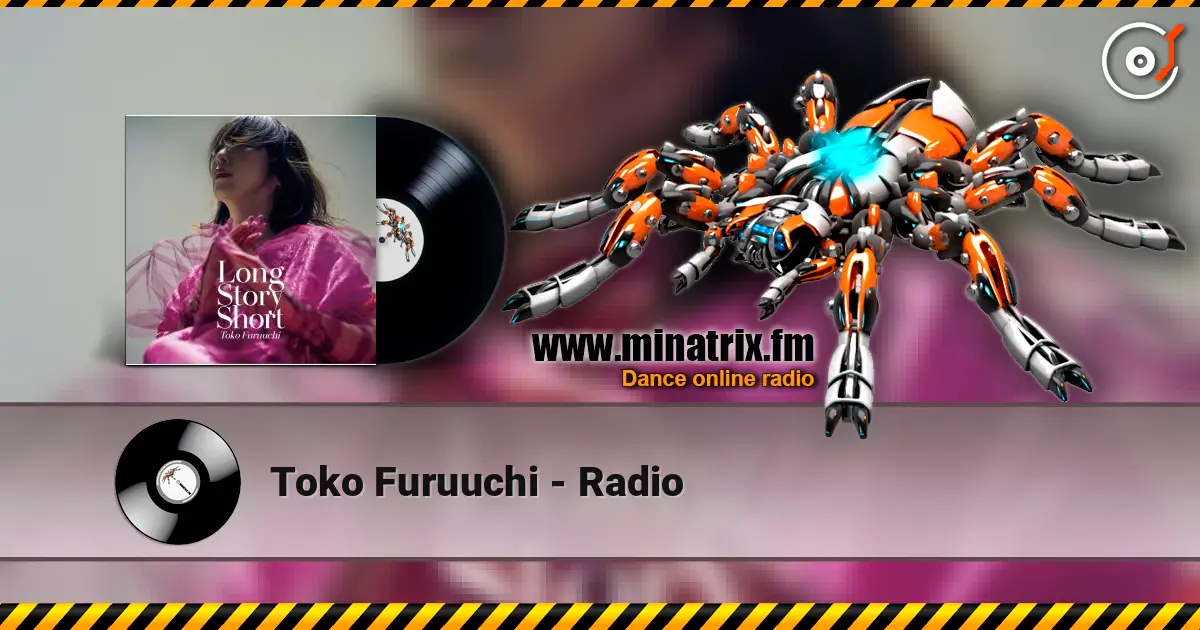 Toko Furuuchi - Radio слушать онлайн в высоком качестве | Minatrix.FM