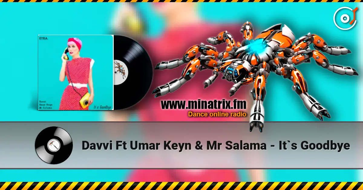 Davvi  Ft Umar Keyn & Mr Salama - It`s Goodbye 在线收听高音质 | Minatrix.FM