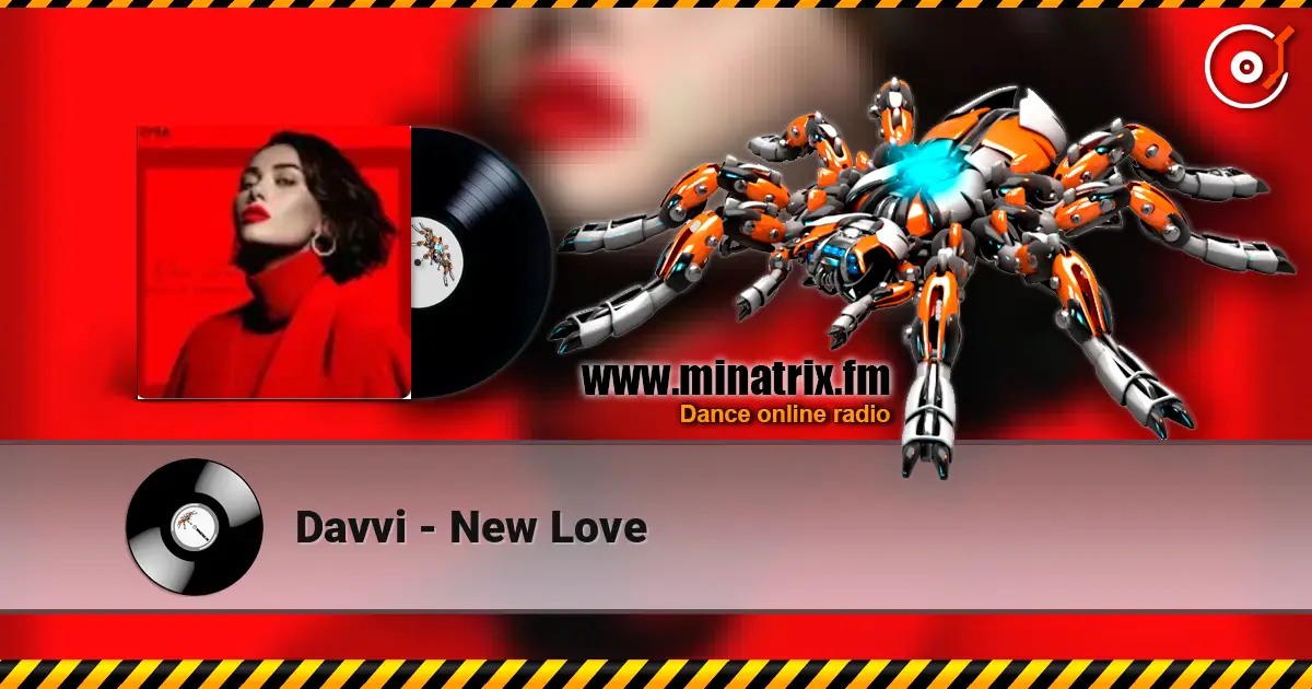 Davvi - New Love 在线收听高音质 | Minatrix.FM
