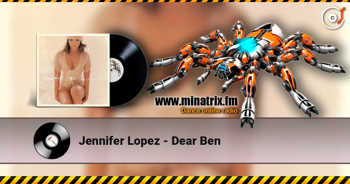Jennifer Lopez - Dear Ben listen online in high quality | Minatrix.FM