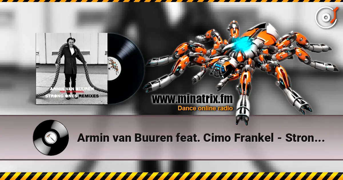 Armin van Buuren feat. Cimo Frankel - Strong Ones (MOWE Radio Edit) listen online in high quality | Minatrix.FM