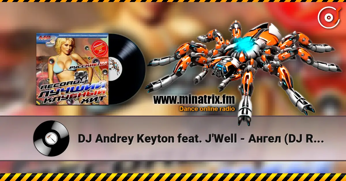 DJ Andrey Keyton feat. J'Well - Ангел (DJ Ramis & DJ Misha Klein Radio Edit) слушать онлайн в высоком качестве | Minatrix.FM