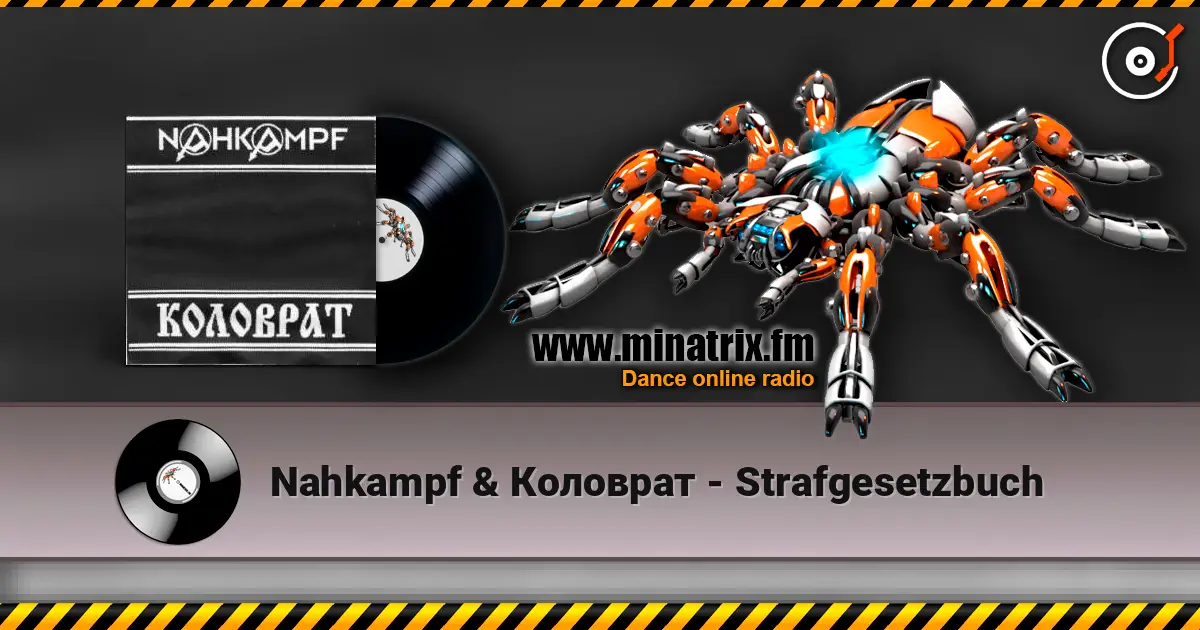 Nahkampf & Коловрат - Strafgesetzbuch слушать онлайн в высоком качестве | Minatrix.FM