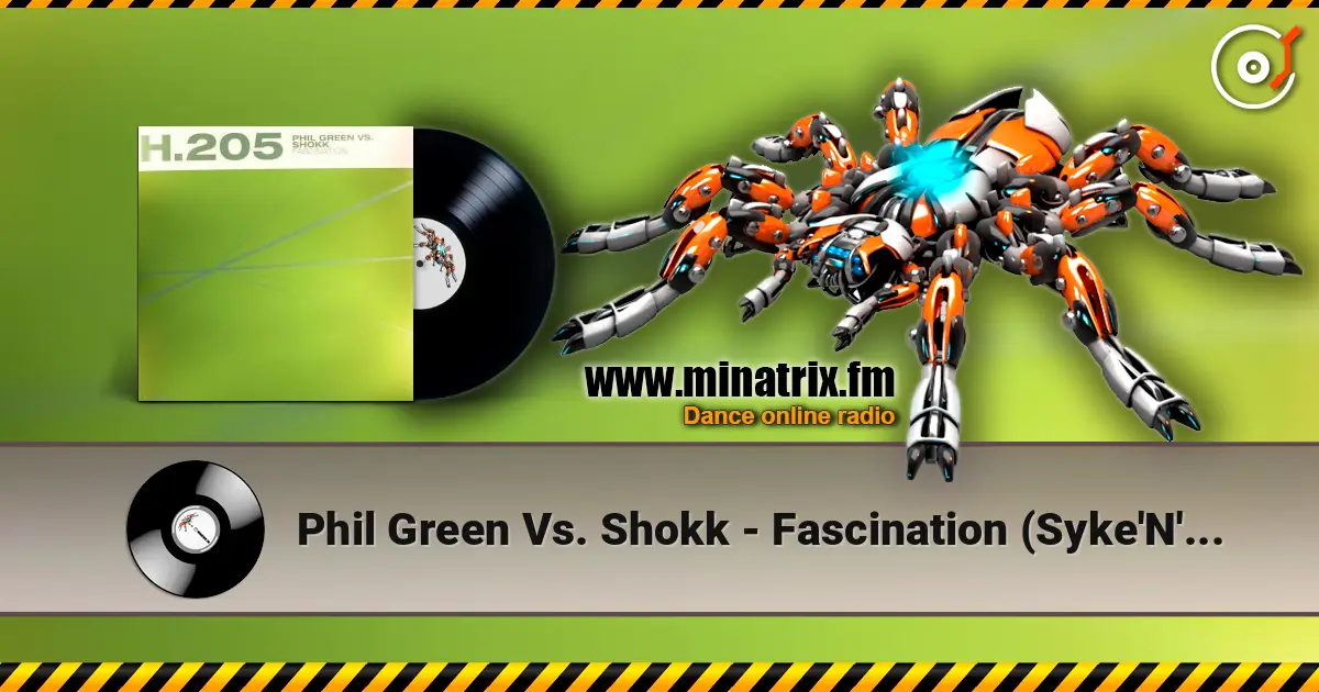 Phil Green Vs. Shokk - Fascination (Syke'N'Sugarstarr Remix) слушать онлайн в высоком качестве | Minatrix.FM