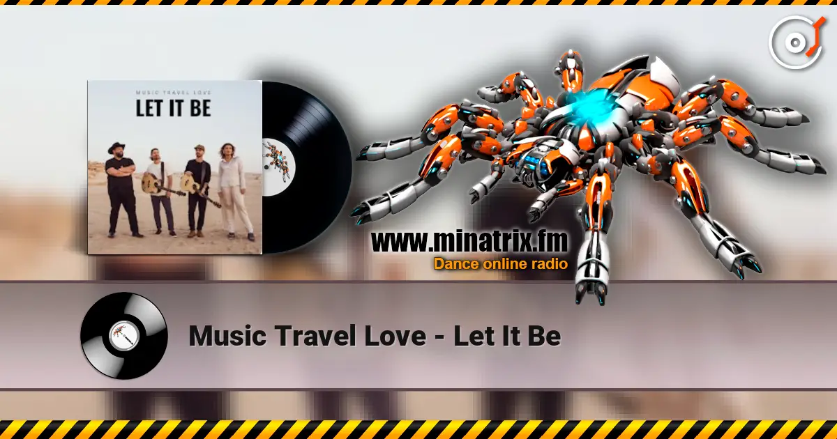 Music Travel Love - Let It Be listen online in high quality | Minatrix.FM