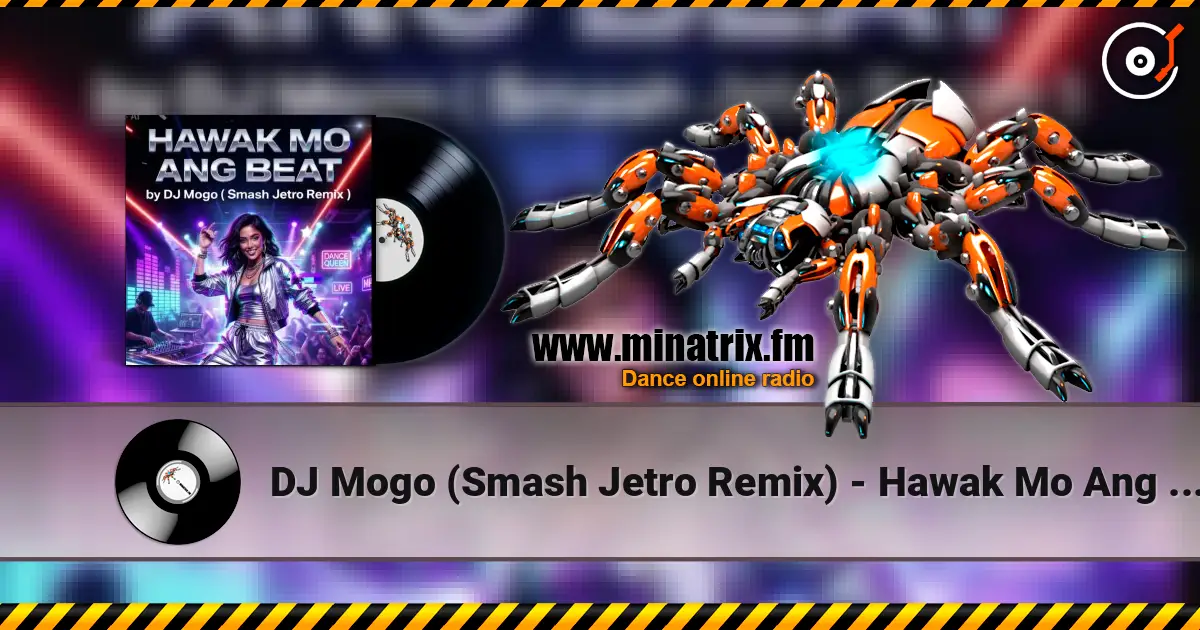DJ Mogo (Smash Jetro Remix) - Hawak Mo Ang Beat 在线收听高音质 | Minatrix.FM