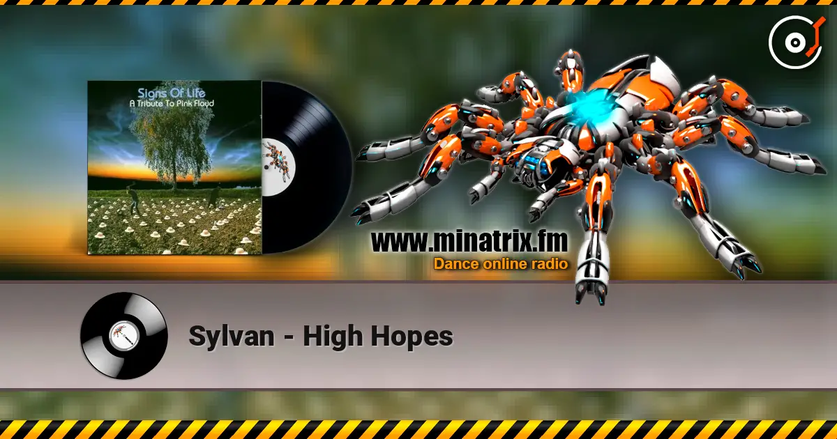 Sylvan - High Hopes 在线收听高音质 | Minatrix.FM