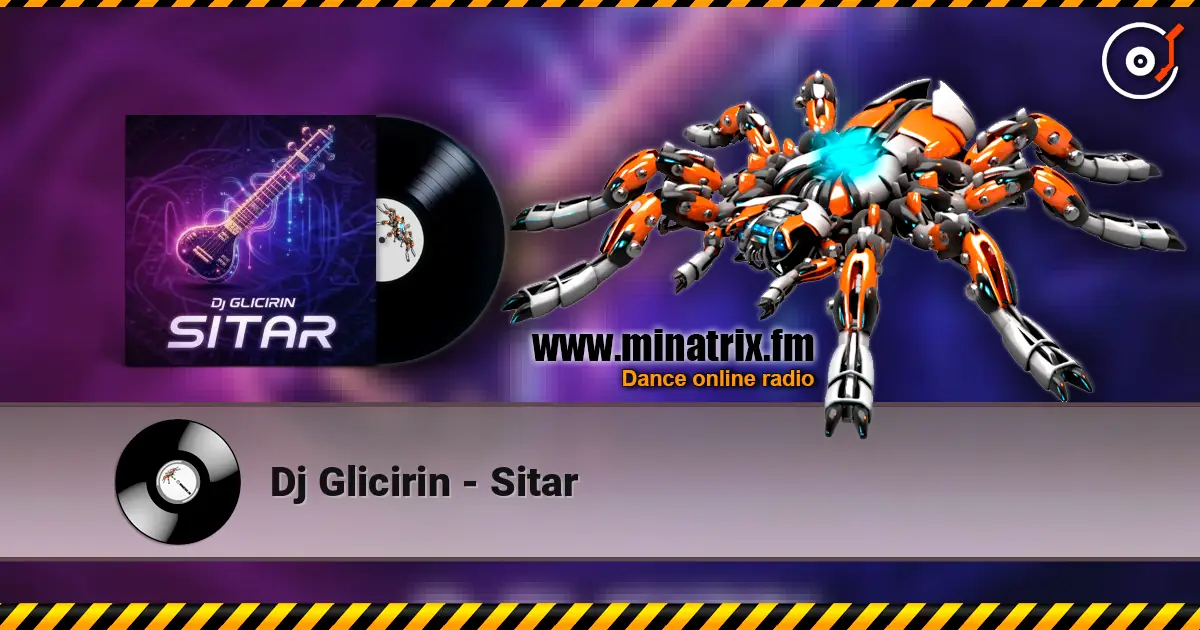 Dj Glicirin - Sitar 在线收听高音质 | Minatrix.FM