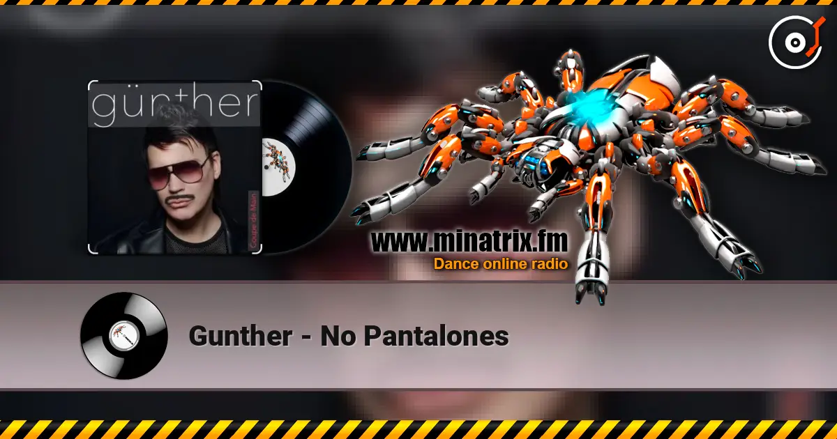 Gunther - No Pantalones listen online in high quality | Minatrix.FM