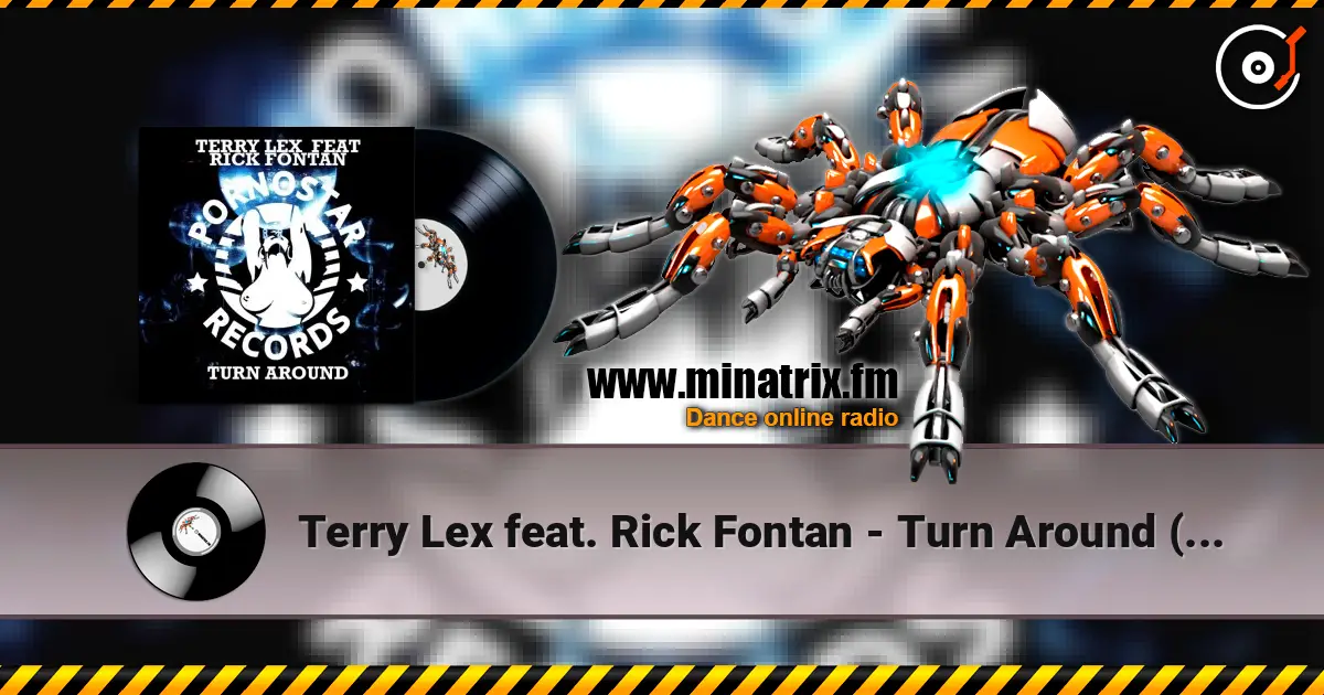 Terry Lex feat. Rick Fontan - Turn Around (Original Mix) слушать онлайн в высоком качестве | Minatrix.FM