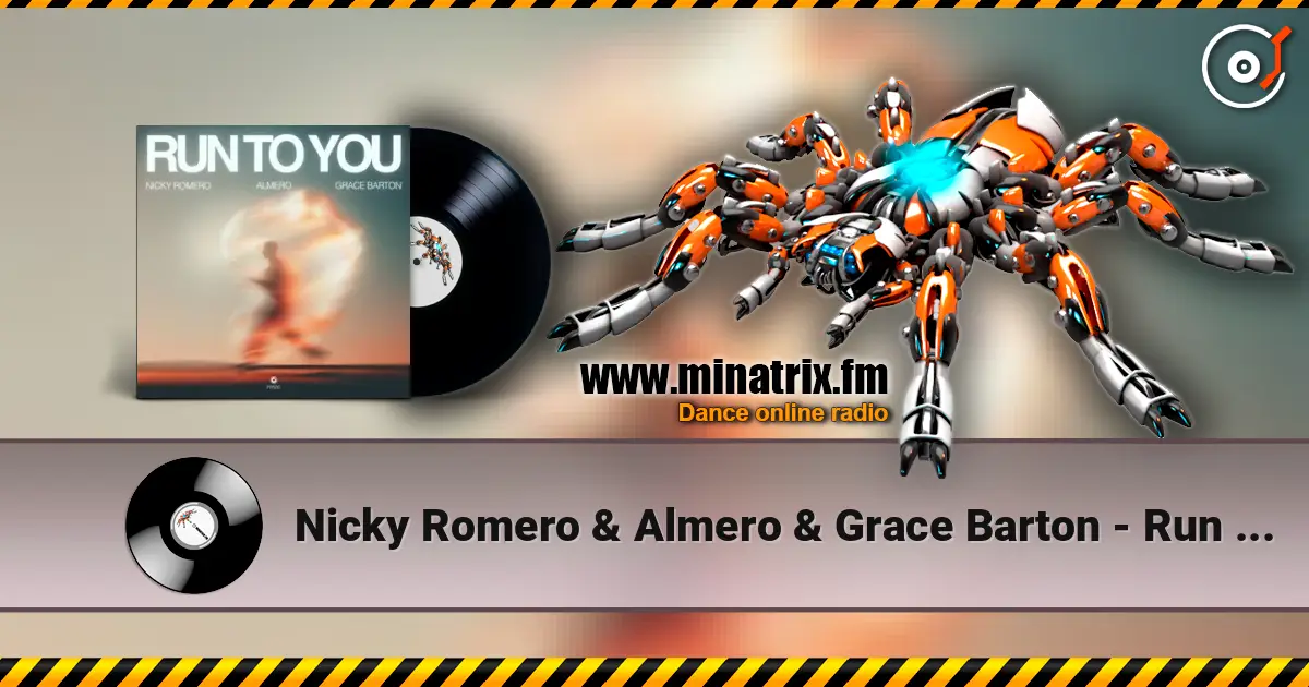 Nicky Romero & Almero & Grace Barton - Run To You слухати онлайн у високій якості | Minatrix.FM